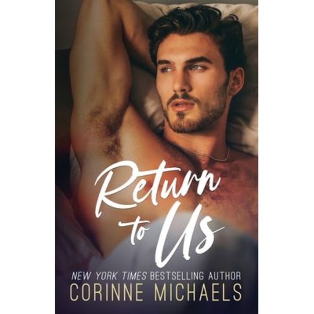 Return to Us -- Corinne Michaels